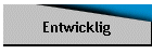 Entwicklig