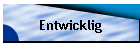 Entwicklig